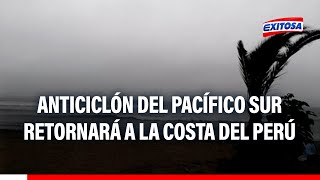 🔴🔵Senamhi Anticiclón del Pacífico Sur retornará a la costa del Perú con vientos fríos [upl. by Acimahs213]