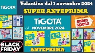 volantino TIGOTÀ dal 1 novembre 2024 ✅ anteprima Prezzi ribassati 🔥 Super offerte e promozioni [upl. by Regazzi]