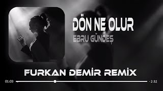 Bıraktığın Gibi Burdayım  Furkan Demir Remix   Dön Ne Olur [upl. by Aihsekel]