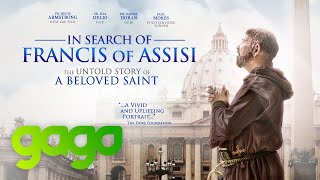 GAGO  In Search of Saint Francis of Assisi  Full Documentary  Faith  Catholicism [upl. by Delmer]