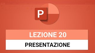 La fase di Presentazione  POWERPOINT TUTORIAL ITALIANO 20 [upl. by Frank236]