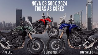 Nova CB 500X 2024 Todas as cores preço consumo e top speed [upl. by Fenner420]