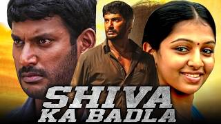 SHIVA KA BADLA शिवा का बदला  South Indian ACTION Hindi Dubbed Movie  Vishal Lakshmi Menon [upl. by Chapa]