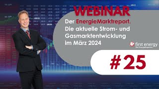 Der EnergieMarkt im März 2024  Die aktuelle Strompreis und Gaspreisentwicklung [upl. by Elram]