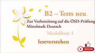 B2 Tests neu ÖSDPrüfung Mittelstufe Deutsch Leseverstehen B2 Modelltest 1 mit Lösungen [upl. by Aramahs197]