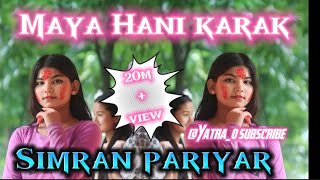 Simran pariyar new song  Hanikarak Maya  song lyrics  ft music yatra0 simran pariyar [upl. by Werdnaed]