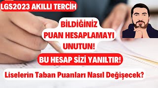 LGS2023te Bildiğiniz Puan Hesaplamayı UNUTUN Liselerin Taban Puanları Nasıl Değişecek [upl. by Aggarwal12]