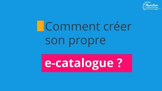 Comment créer son ecatalogue Manutan Collectivités [upl. by Tanhya]