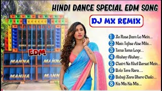 Dj Mx Remix Hindi Remix Songs  Hindi Dance Special EDM Remix Songs 2024 [upl. by Nafets417]