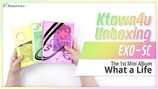 Unboxing EXOSC quotWHAT A LIFEquot 1st mini album 엑소 찬열 세훈 언박싱 Kpop Ktown4u [upl. by Rani489]