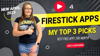 🔥 Top 3 🔥 FREE Firestick apps for APRIL 2023 [upl. by Gad]