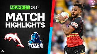 NRL 2024  Dolphins v Titans  Match Highlights [upl. by Sonny]