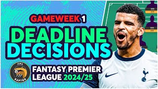 FPL GAMEWEEK 1 FINAL TEAM SELECTION DECISIONS  GW1 FINAL THOUGHTS  Fantasy Premier League 202425 [upl. by Ihn765]