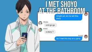 I met Shoyo at the bathroom 12  Kunimi x Hinata  ftAoba johsai  lyric no prank  haikyuu text [upl. by Wons275]