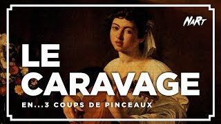 3 coups de pinceau  Le Caravage [upl. by Salohcin]