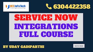 ServiceNow Integrations Full Course  6304422358  explained in detail by Uday Gadiparthi [upl. by Deering518]