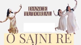 O SAJNI RE  DANCE TUTORIAL  LAAPATA LADIES  TEAM NAACH CHOREOGRAPHY  SEMICLASSICAL [upl. by Nolahp]