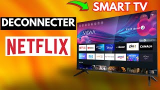 Comment Deconnecter Netflix Smart TV Très Facile [upl. by Johannah]