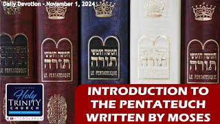 The Pentateuch  Daily Bible Devotion 011124 [upl. by Boulanger]