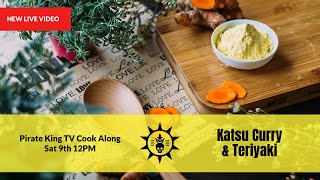 Katsu Curry amp Teriyak Live Cook along [upl. by Enier]