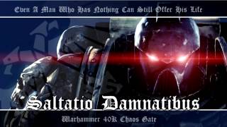 Chaos Gate OST 002  Saltatio Damnatibus  Warhammer 40K Soundtrack Music [upl. by Burnaby]