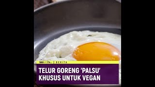 TELUR GORENG PALSU KHUSUS UNTUK VEGAN [upl. by Reinke]