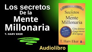 Los secretos de la mente millonaria 🔴resumen🔴 ✅audiolibro✅ [upl. by Ramsden700]