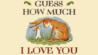 Guess how much I love you by Sam McBratney Grandma Anniis Storytime [upl. by Oniluap]