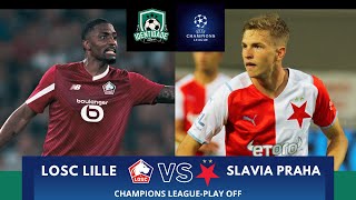 LOSC LILLE X SLAVIA PRAHA AO VIVO CHAMPIONS LEAGUE champiosleague lille aovivo [upl. by Ojillib439]