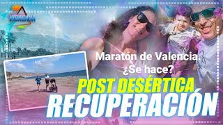 Post desértica 2024 Maratón de Valencia Reflexiones [upl. by Anial]