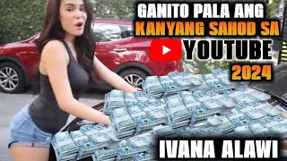 Magkano ang sahod ni Ivana Alawi sa youtube ngayong 2024  Estimated Review [upl. by Ylesara542]