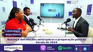 CIPCAST EP1  BALANÇO DAS ELEÇÕES AUTÁRQUICAS [upl. by Stroud]