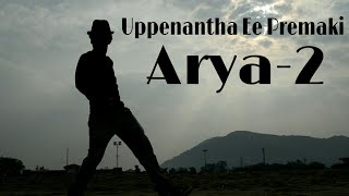 Uppenantha Ee Premaki  Arya  2  Dance Cover [upl. by Leirad835]