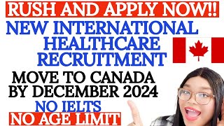 Come To Canada By December 2024 New International Healthcare Recruitment Move With Family [upl. by Elocel562]