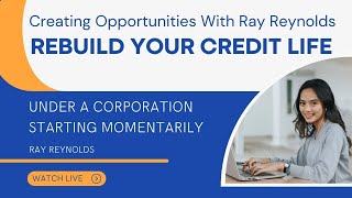 Creating Opportunities Rebuild Credit While in Debt Under a Corporation [upl. by Enoid]