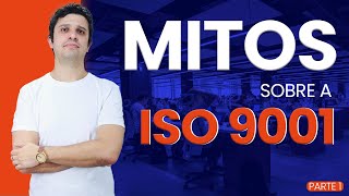 Mitos sobre a ISO 9001  QMS Brasil [upl. by Eelsew]