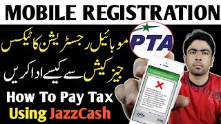 How to Pay PTA Mobile Registraion Tax Using JazzCash PTA Mobile Registraion Latest News HSTECHTUBE [upl. by Gaynor]