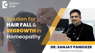 Hair Fall amp Regrowth Homeopathic Medicine hairgrowth hairfall DrSanjay PanickerDoctors Circle [upl. by Eniamart]