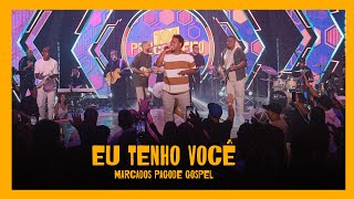 Eu Tenho Você  Marcados Pagode Gospel Clipe [upl. by Filbert]