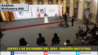 Edición Matutina Jueves 5 de Diciembre 2024 [upl. by Kienan614]