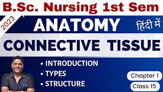 CLASS 17  CONNECTIVE TISSUE  Unit 1 BSc Nursing 1st Sem  Anatomy amp Physiology [upl. by Nitsu]