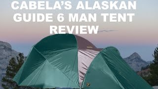 CABELAS ALASKAN GUIDE 6 MAN TENT REVIEW [upl. by Yajnas]