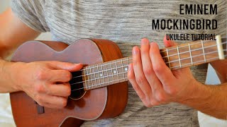 Eminem  Mockingbird EASY Ukulele Tutorial With Chords  Lyrics [upl. by Aisa]