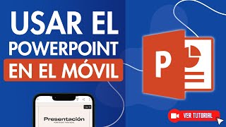 Cómo USAR POWERPOINT EN TU MÓVIL Android y iPhone📱 Abrir y Crear Presentaciones [upl. by Deevan860]