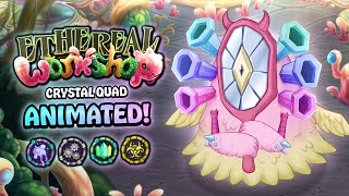 My Singing Monsters  CRYSTAL QUAD on Ethereal Workshop Ft ExclaimInc amp RawZebra [upl. by Ahseiyk]