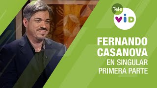 Testimonio de vida Fernando Casanova primera parte 🎙 En Singular  Tele VID [upl. by Liban]