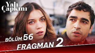 Yalı Çapkını 56 Bölüm 2 Fragman [upl. by Ekal]