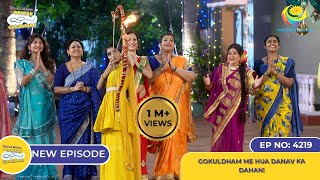 NEW Ep 4219 Gokuldham me Hua Danav Ka Dahan  Taarak Mehta Ka Ooltah Chashmah [upl. by Ahsen]