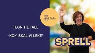 Kom skal vi leke ðŸŽµ Tegn til tale [upl. by Esther]