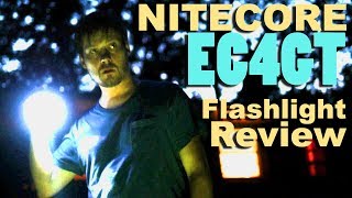 Nitecore EC4GT Flashlight Review amp Comparison A High Powered Lithium Ion Torch [upl. by Soule343]